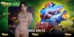 Hack Bắn Cá Thủ Thuật Tăng Xu Đỉnh Cao Dành Cho Bạn 