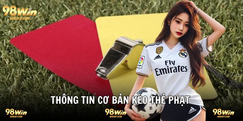 Những điều cần biết về kèo bóng đá thẻ phạt 
