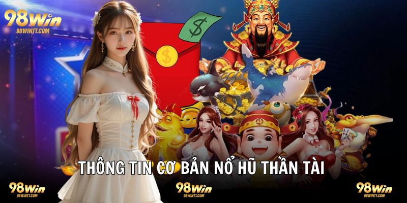 Những thông tin quan trọng cần nắm quay hũ thần tài